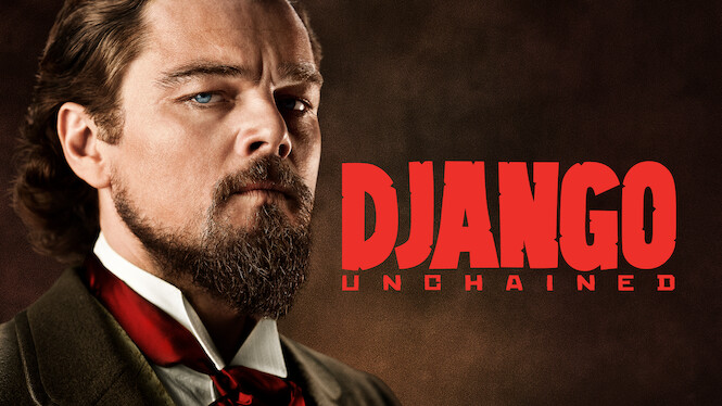 Django Unchained 2012 Netflix Flixable